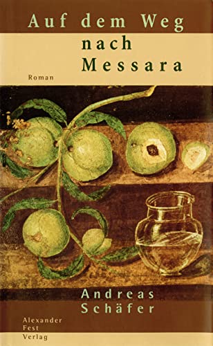 Auf dem Weg nach Messara: Roman von Fest